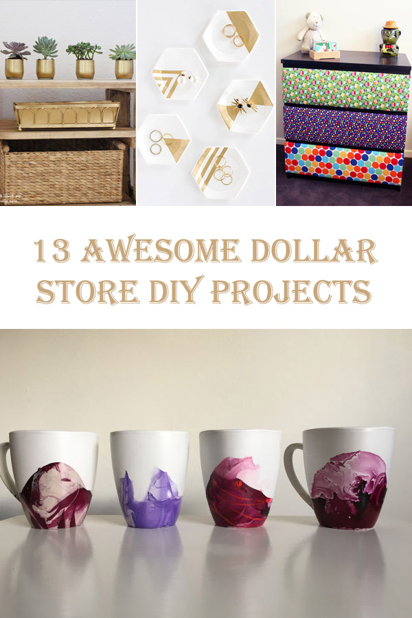 13 Awesome Dollar Store DIY Projects