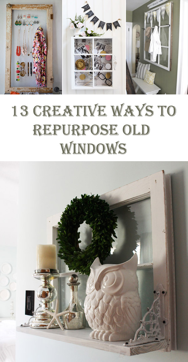 13 Creative Ways To Repurpose Old Windows